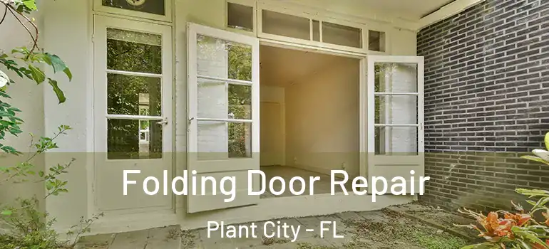  Folding Door Repair Plant City - FL