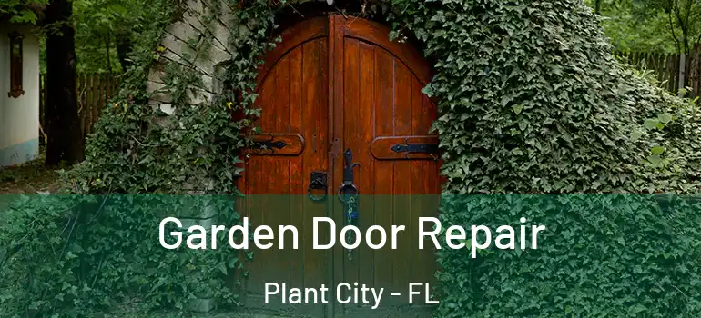  Garden Door Repair Plant City - FL