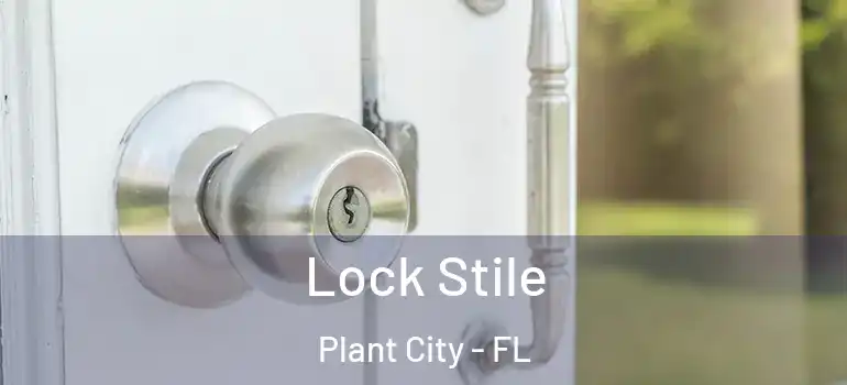  Lock Stile Plant City - FL