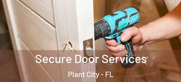  Secure Door Services Plant City - FL